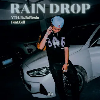 Rain Drop by YTH JiaJiaFlexin