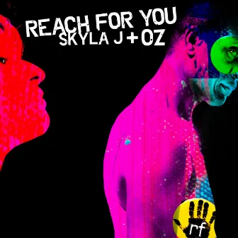 Reach For You by Oz.