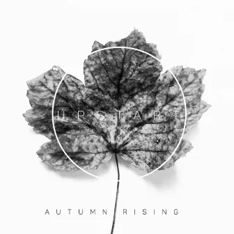 Autumn Rising by Upstart