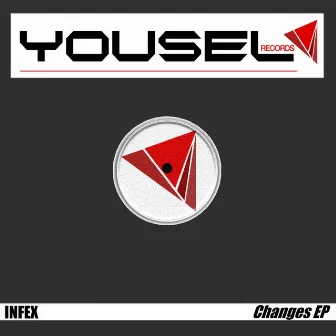 Changes EP by Infex