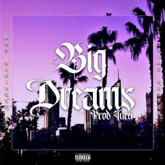 Big Dreams by Grime Reaper