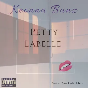 Petty Labelle by Keonna Bunz