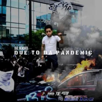 Due to the Pandemic by XVL Hendrix