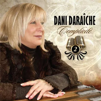 Complicité, vol. 2 by Dani Daraîche