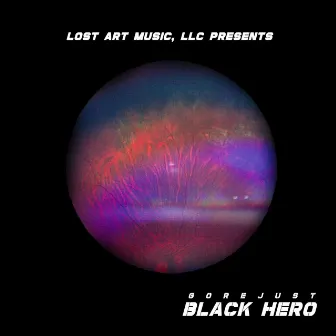 BLACK HERO by Lost Art Music, LLC