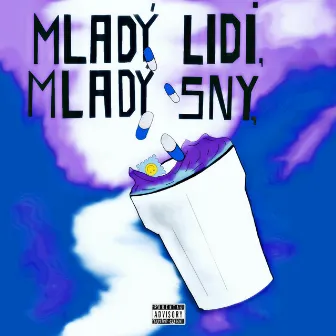 Mladý lidi, mladý sny. by Kubajzzz Music