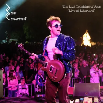 The Last Teaching of Jess (Live at L'Aeronef) by Leo Courbot