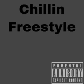 Chillin Freestyle by Top Shotta