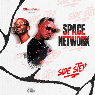 Side Step by Space Network