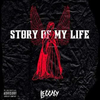 Story of My Life by Leggacy