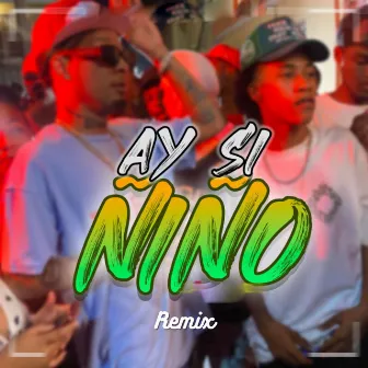 Ay Si Ñiño (Remix) by Mafeo 13