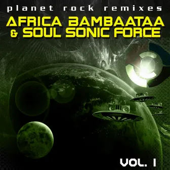 Planet Rock Remixes Vol. 1 (1996 Version) by Afrika Bambaataa & The Soulsonic Force