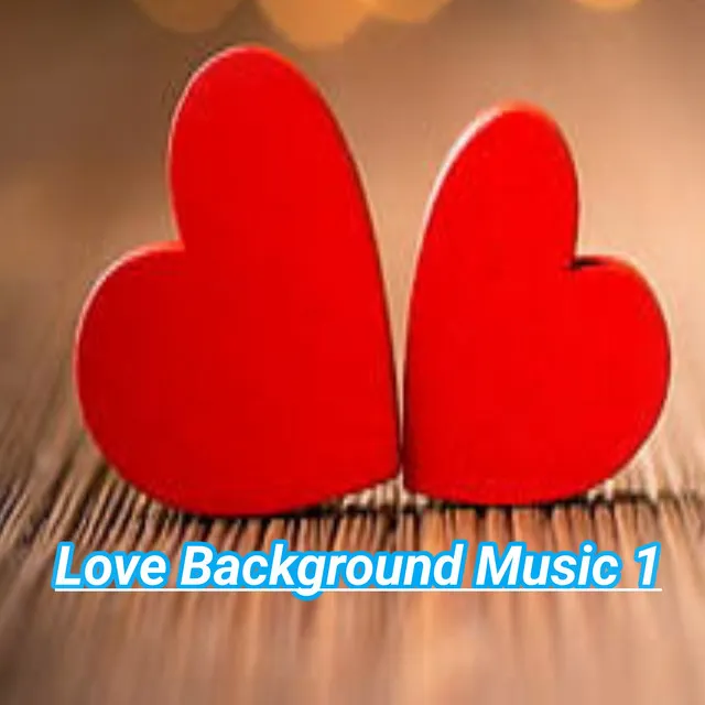 Love Background Music 1 ( Pure melody Bgm )