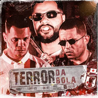 Terror da Bola by Favela Cria