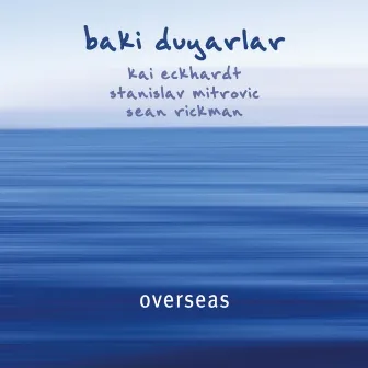 Over Seas by Baki Duyarlar