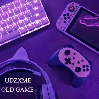 Old Game by UDZXME