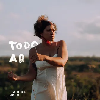 Todo Ar by Isadora Melo