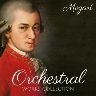 Mozart - Orchestral Works Collection by Werner Stiefel