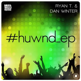 #huwnd_ep by Ryan T