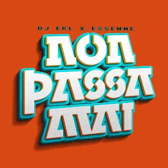 Non passa mai by ESSENNE