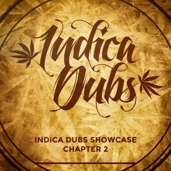 Indica Dubs Showcase Chapter 2 by Indica Dubs