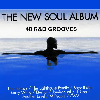 The New Soul Album - 40 R&B Grooves by Rhythm Starz