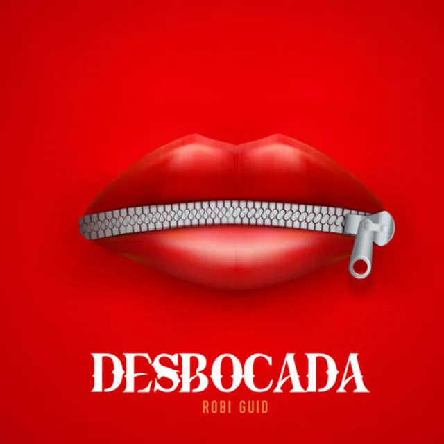 Desbocada