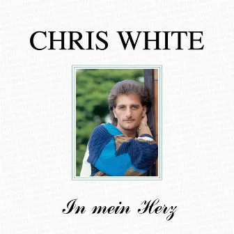 In mein Herz by Chris White