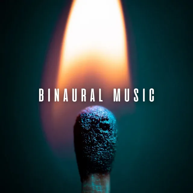 Melodic Chill with Binaural Flames