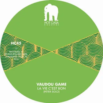 La Vie C'est Bon by Vaudou Game