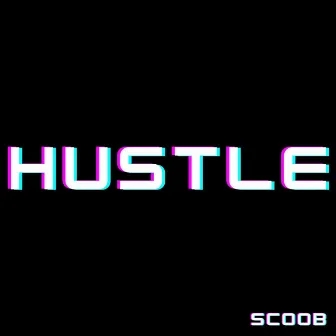 Hustle by Scoob