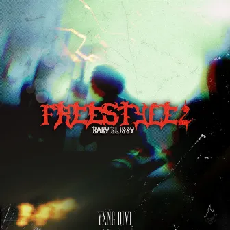 Freestyle 2 by baby glissy