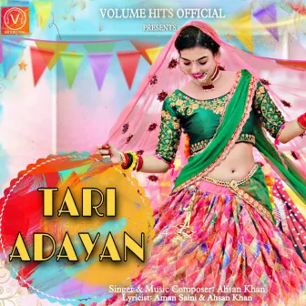 Tari Adayan by Ahsan Khan