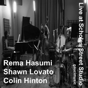 Rema Hasumi/Shawn Lovato/Colin Hinton, Live at Scholes Street Studio by Colin Hinton