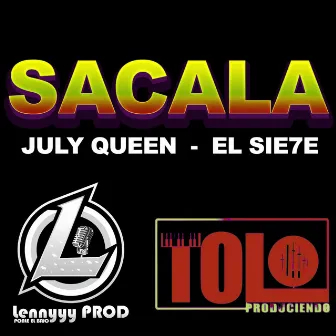 Sacala by TOLO PRODUCIENDO