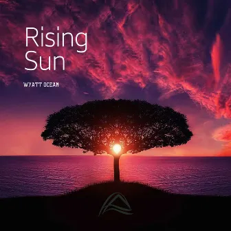 Rising Sun by Wyatt Ocean