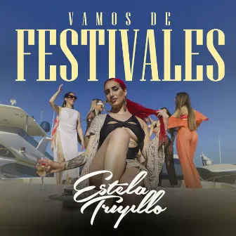 Vamos de Festivales by Estela Trujillo