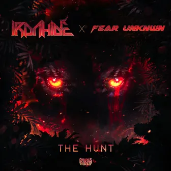 The Hunt by FEAR UNKNWN