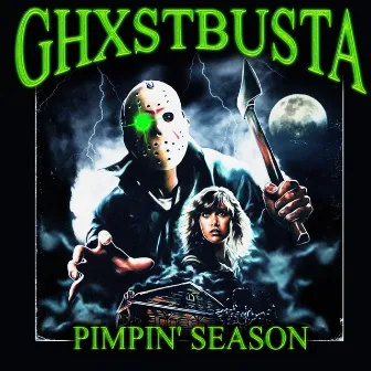 PIMPIN' SEASON MIXTAPE by GHO6TBXSTA