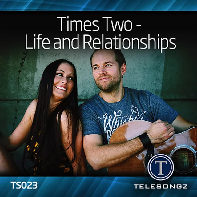 Times Two - Life and Relationships