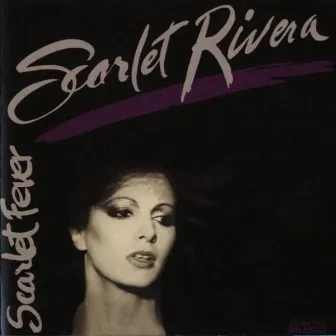 Scarlet Fever by Scarlet Rivera