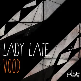 Vood by Lady Late