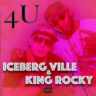 4 U by King Rocky