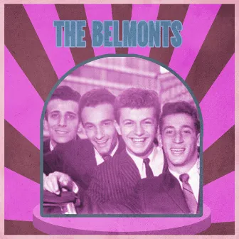 Presenting Dion & The Belmonts by The Belmonts