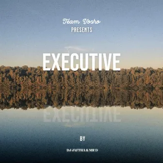 Executive by Team vosho