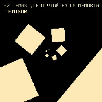 32 Temas Que Olvidé en la Memoria by Emisor