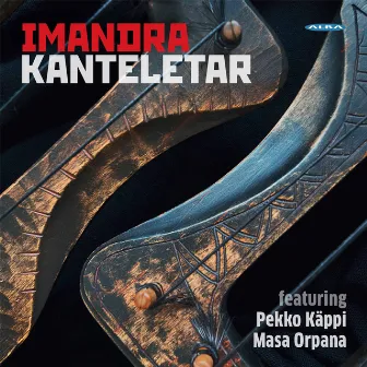 Kanteletar by Imandra