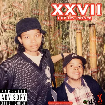 Xxvii by Luxury Prince