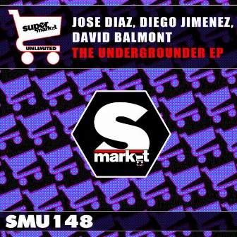 The Undergrounder EP by Diego Jimenez