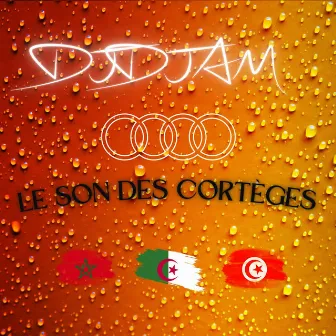 LE SON DES CORTEGES by DJ DJAM